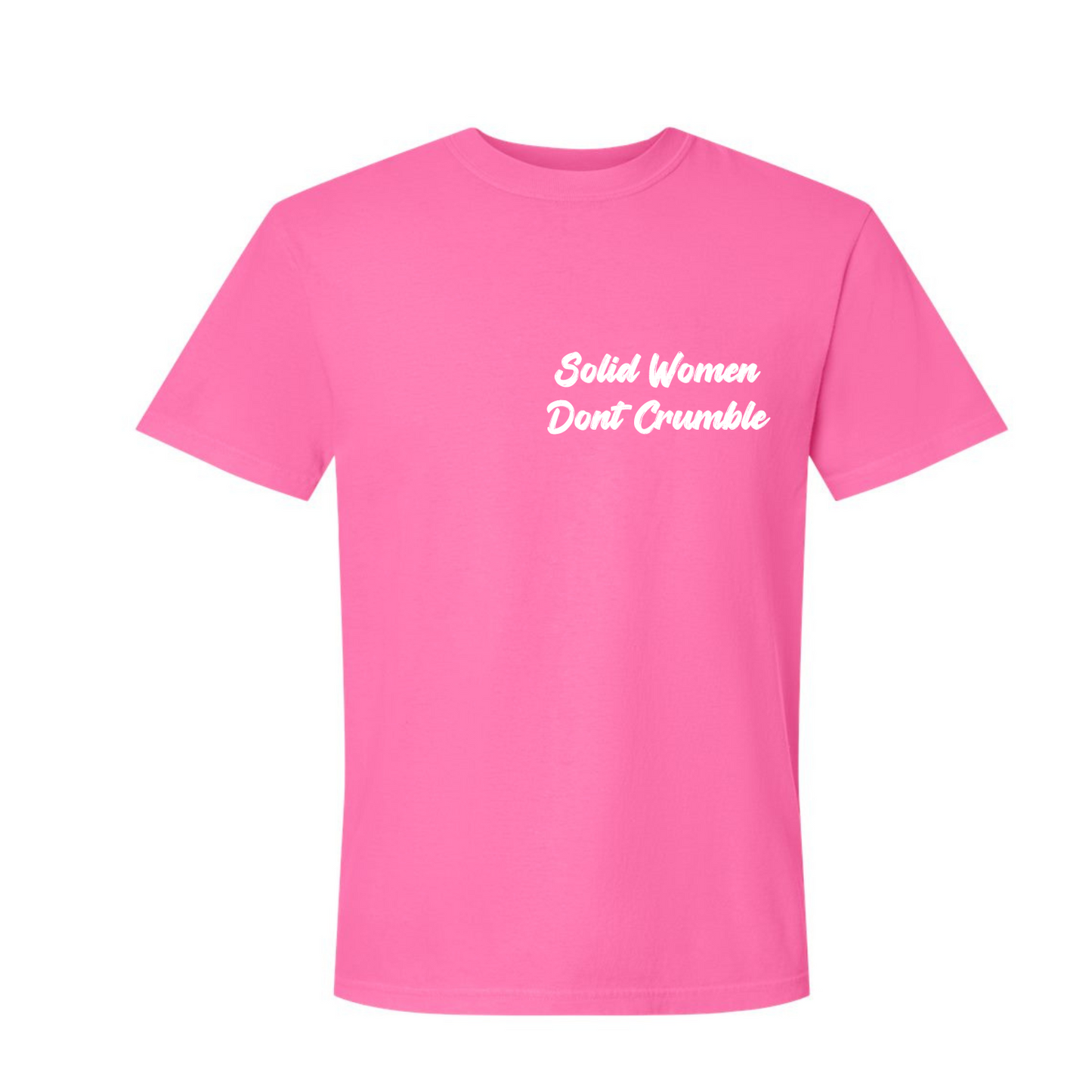 Pink Solid Women Dont Crumble Tshirt
