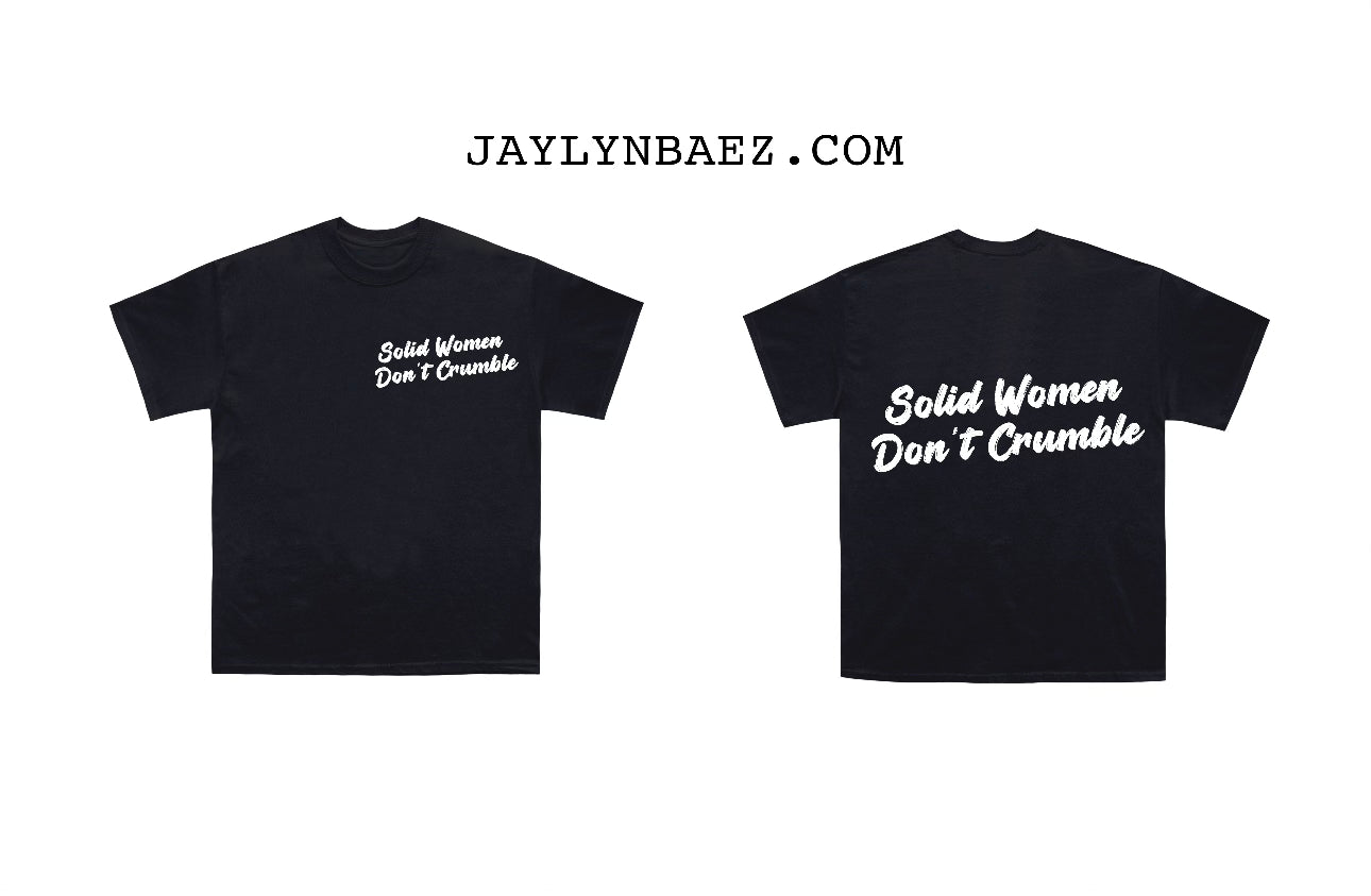 Solid Women Don't Crumble Tshirt